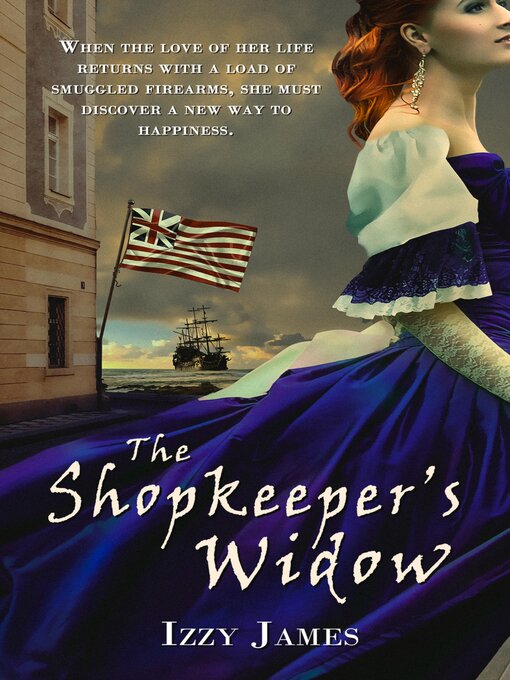 Title details for The Shopkeeper's Widow by Izzy James - Available